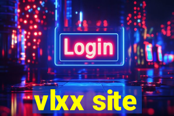 vlxx site